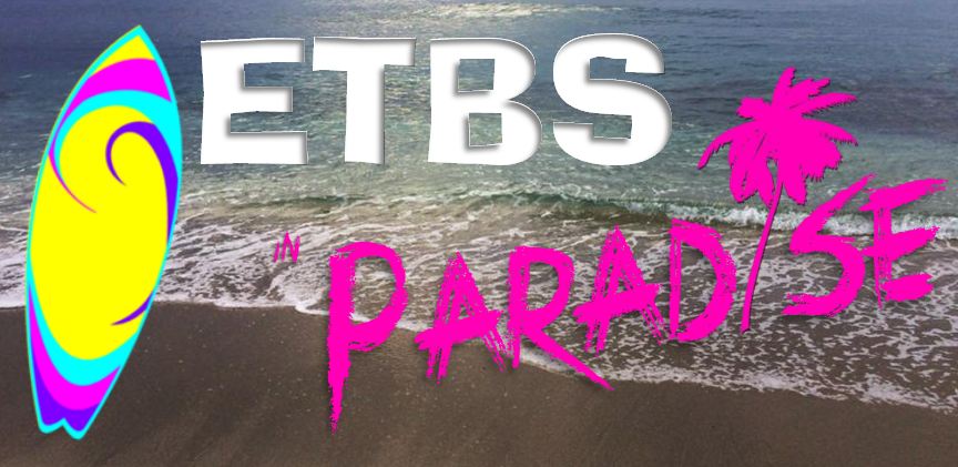 ETBS in PARADISE – Oct 23rd